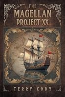 The Magellan Project XX B0G21HXW9D Book Cover