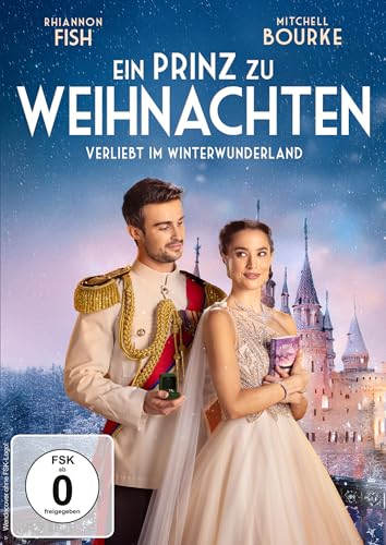 Ein Prinz zu Weihnachten – Verliebt im Winterwunderland - Mehr Infos/Bestellen