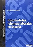 reformador social simon bolivar  Historia de las reformas laborales en España (Notas técnicas universitarias)