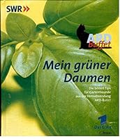 ARD Buffet, Mein grüner Daumen 3765082171 Book Cover