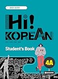 HI! KOREAN 4A - Student's Book [24 New Edition: All-in-one Korean Coursebook] (Korean Edition)