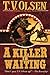 A Killer is Waiting