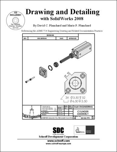 Drawing and Detailing with SolidWorks 2008: David C. Planchard, Marie P ...