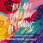 Cover of You Are Only Just Beginning