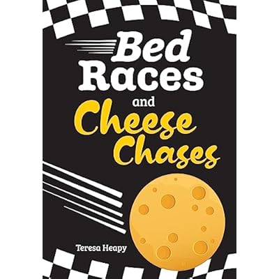 Bed Races and Cheese Chases