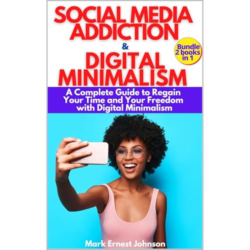 Mark Ernest Johnson presents Social Media Addiction &amp;amp; Digital Minimalism episode artwork
