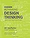 Rethinking Design Thinking: Making Sense of the Future That has Already Arrived