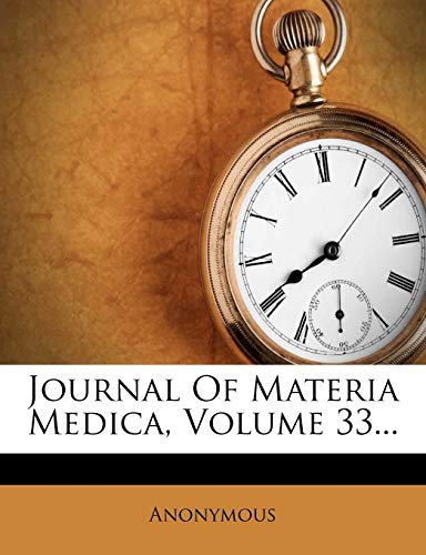 Journal of Materia Medica, Volume 33...