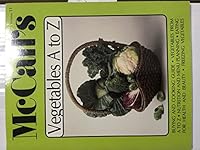 McCALL'S VEGETABLES A TO Z B000FT7PPE Book Cover