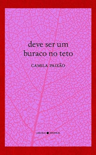 Deve ser um buraco no teto: