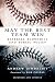 May the Best Team Win: Baseball Economics and Public Policy