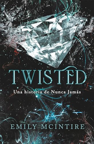 Twisted (Nunca Jamás 4): El retelling oscuro de Aladín que te cautivará