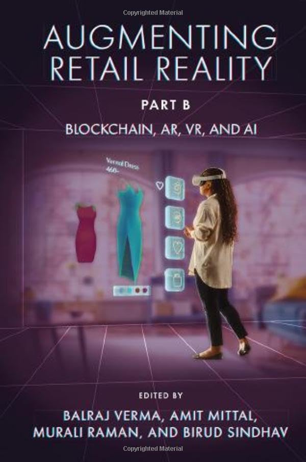 Augmenting Retail Reality, Part B: Blockchain, AR, VR, and AI