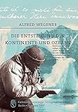 wegener alfred kontinentaldrift  Die Entstehung der Kontinente und Ozeane