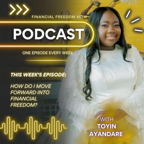 How Do I Actually Move Forward Into Financial Freedom? cover art