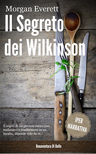 Télécharger Il Segreto dei Wilkinson (Italian Edition) Livre PDF Gratuit