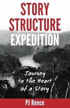 Paperback Story Structure Expedition: Journey to the Heart of a Story Book