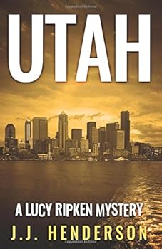 Paperback Utah: A Lucy Ripken Mystery (The Lucy Ripken Mysteries) (Volume 7) Book