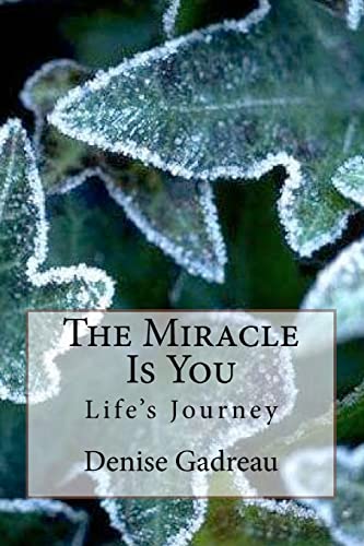 The Miracle Is You: Life's Journey