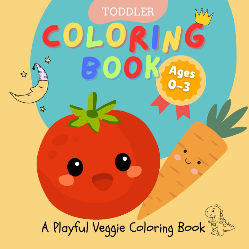 TODDLER COLORING BOOK: A Playful Veggie Coloring Book