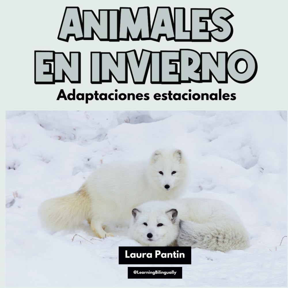 Animales en invierno: Early Science Reader/Primer lector de ciencias (Spanish Edition)