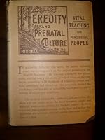 Heredity and prenatal culture considered in the light of the new psychology B0008BHF4A Book Cover