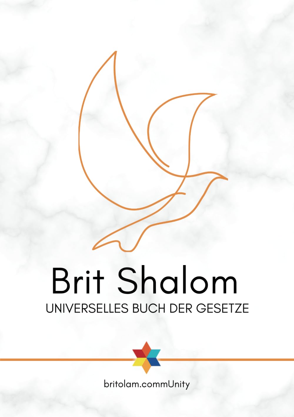 Brit Shalom (Germ): Universelles Buch der Gesetze (German Edition)