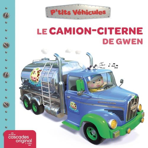 Diseño de la portada del título P'tits V&eacute;hicules - Le Camion-Citerne de Gwen