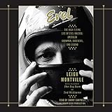 Evel: The High-Flying Life of Evel Knievel: American Showman, Daredevil, and Legend