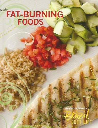 Leandro Carvalho's Brazil Butt Life: Fat-Burning Foods Cookbook Paperback