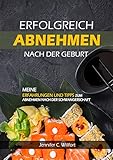 Erfolgreich abnehmen nach der Geburt: Meine Erfahrungen und Tipps zum abnehmen nach der Schwangerschaft
