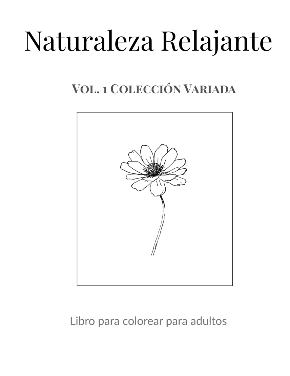 Naturaleza Relajante: Vol. 1 Colección Variada