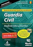  Guardia Civil. Escala de Cabos y Guardias. Batería de test por materias y problemas. Segunda Edición (OPOSICIONES)