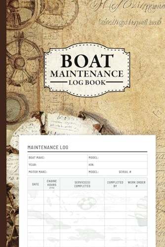 Boat Maintenance Log Book: Boat Repair Book and Service Tracker f...