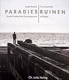  Paradiesruinen: Das KdF-Seebad der Zwanzigtausend auf Rügen