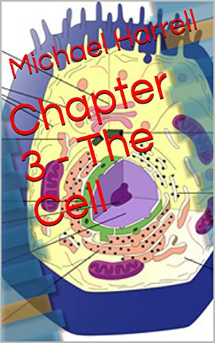  Chapter 3 - The Cell (Chapter Series for Human Anatomy & Physiology) (English Edition)