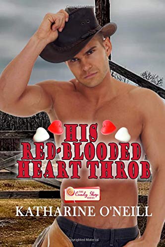 His Red-Blooded Heart Throb (Candy Shop Series, Band 13) His Red-Blooded Heart Throb (Candy Shop Series, Band 13)