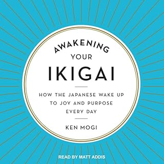 Awakening Your Ikigai Audiolibro Por Ken Mogi arte de portada