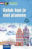 Geluk kun je niet plannen 3817425473 Book Cover