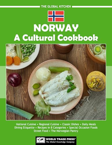 Norway: A Cultural Cookbook (The Global Kitchen)