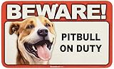 BEWARE Guard Dog on Duty Sign - Pitbull