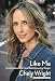 Like Me: Confessions of a Heartland Country Singer