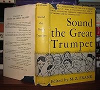 Sound the Great Trumpet : The Story of Israel Through the Eyes of Those Who Built it B000O5YLTC Book Cover