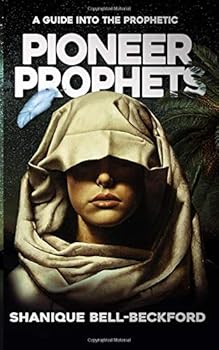 Paperback Pioneer Prophets: A Guide into the Prophetic Book