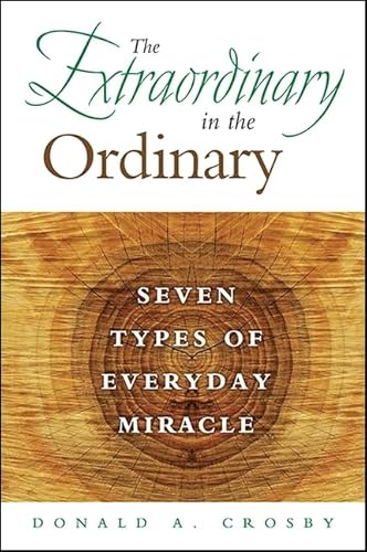 The Extraordinary in the Ordinary: Seven Types of Everyday Miracle