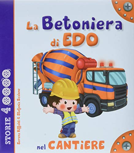 La Betoniera Di Edo Nel Cantiere