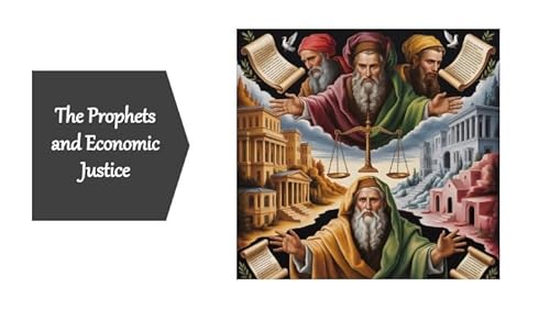 Episode 1410: The Prophets and Economic Justice