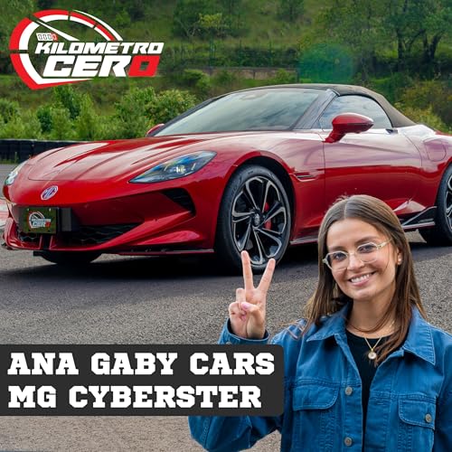 Lujo, futuro y rebeldía "MG Cyberster" - Kilómetro Cero T2 - Capítulo 1