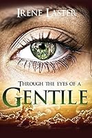 THROUGH THE EYES OF A GENTILE 1940164389 Book Cover