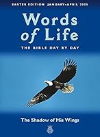 Words of Life January-April 2005: The Shadow of His Wings 0340862513 Book Cover